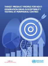 Target product profile for next-generation drug-susceptibility testing at peripheral centres